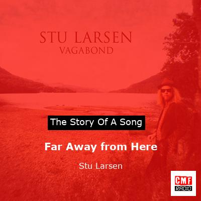 final cover Far Away from Here Stu Larsen