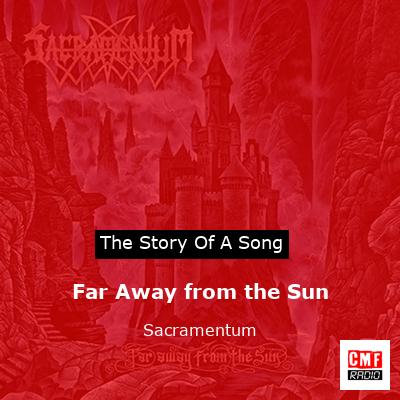 Far Away from the Sun – Sacramentum