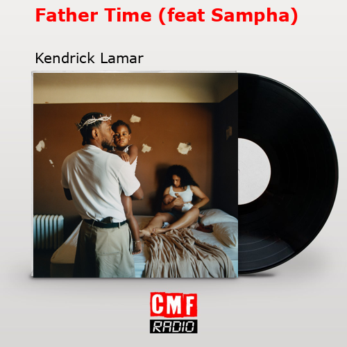 final cover Father Time feat Sampha Kendrick Lamar
