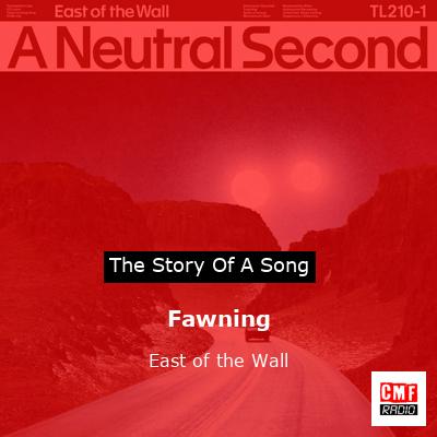 Fawning – East of the Wall