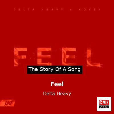 Feel – Delta Heavy