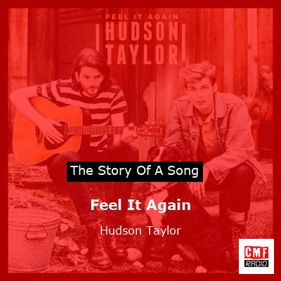 Feel It Again – Hudson Taylor