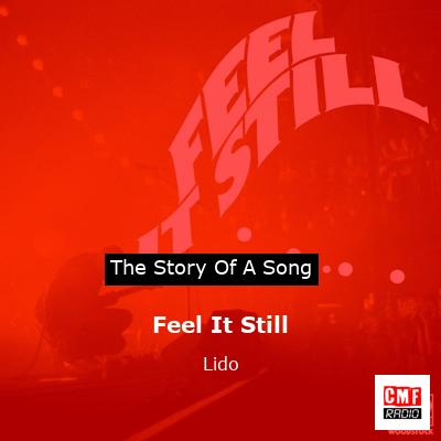 Feel It Still – Lido