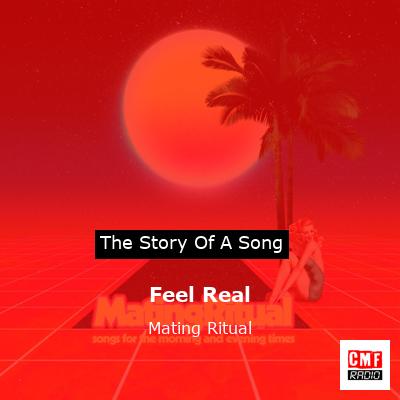 Feel Real – Mating Ritual