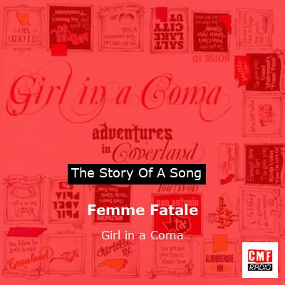 Femme Fatale – Girl in a Coma