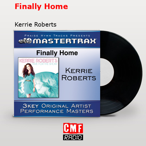 Finally Home – Kerrie Roberts