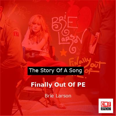 Finally Out Of PE – Brie Larson