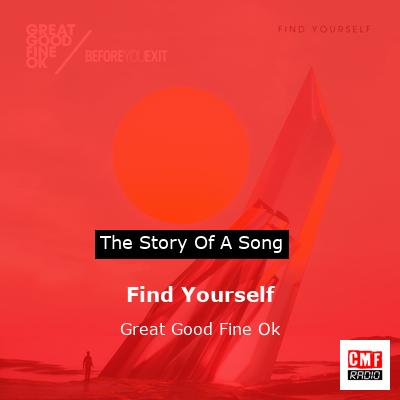 Find Yourself – Great Good Fine Ok