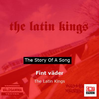 Fint väder – The Latin Kings