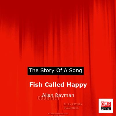 Fish Called Happy – Allan Rayman