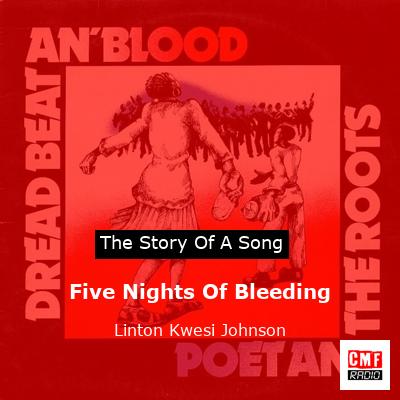 Five Nights Of Bleeding – Linton Kwesi Johnson