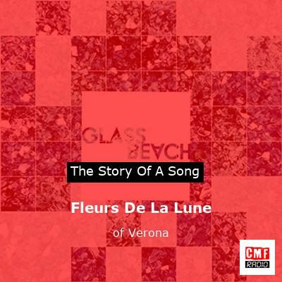 Fleurs De La Lune – of Verona