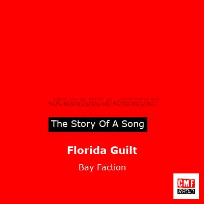Florida Guilt – Bay Faction