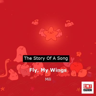 Fly, My Wings – Mili