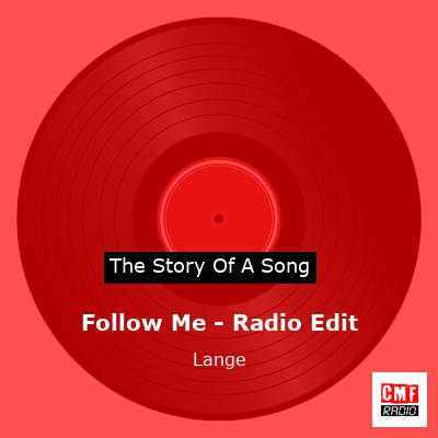 Follow Me – Radio Edit – Lange