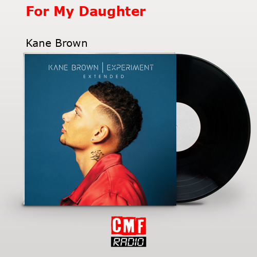 final cover For My Daughter Kane Brown
