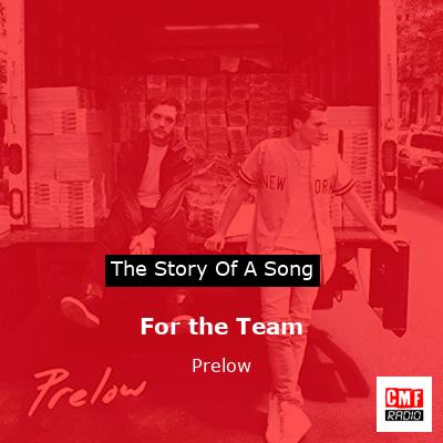 For the Team – Prelow