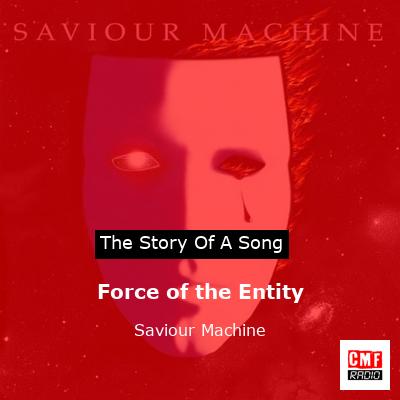 Force of the Entity – Saviour Machine