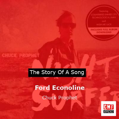 Ford Econoline – Chuck Prophet