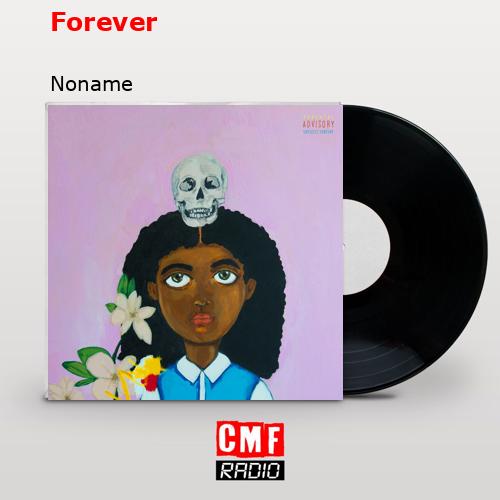 Forever – Noname