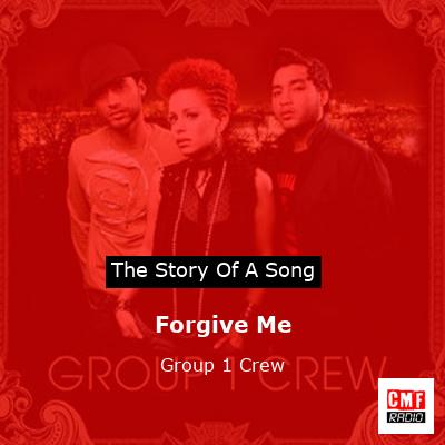 final cover Forgive Me Group 1 Crew