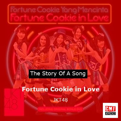 Fortune Cookie in Love – JKT48