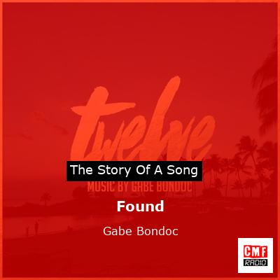 Found – Gabe Bondoc