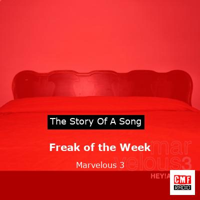 final cover Freak of the Week Marvelous 3