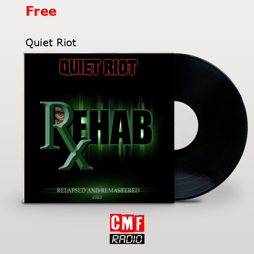 Free – Quiet Riot