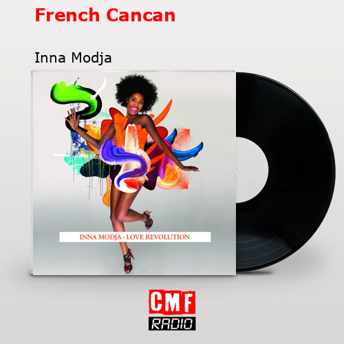 French Cancan – Inna Modja