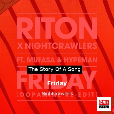Friday – Nightcrawlers