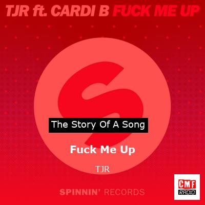 Fuck Me Up – TJR