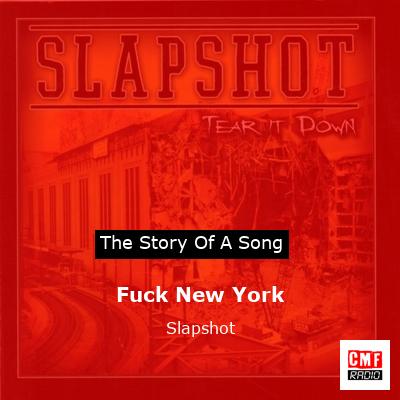 Fuck New York – Slapshot