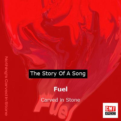Fuel – Carved in Stone