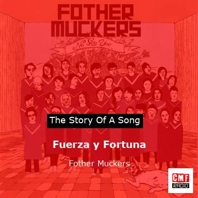 Fuerza y Fortuna – Fother Muckers