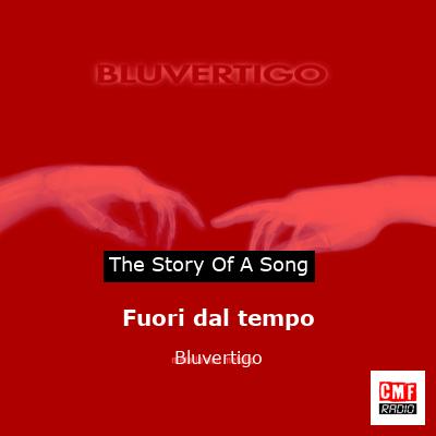 Fuori dal tempo – Bluvertigo