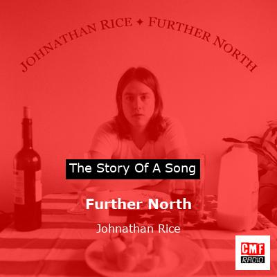 Further North – Johnathan Rice