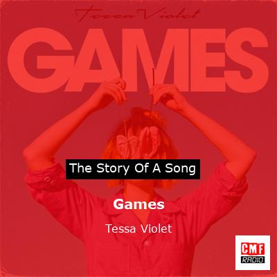 Games – Tessa Violet