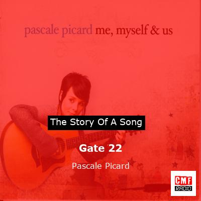 Gate 22 – Pascale Picard
