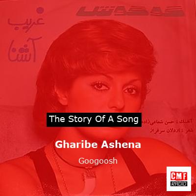 Gharibe Ashena – Googoosh