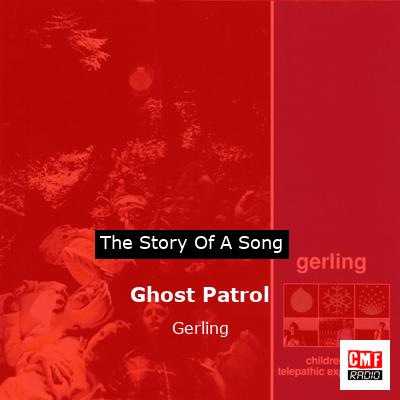 Ghost Patrol – Gerling
