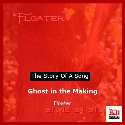 Ghost in the Making – Floater
