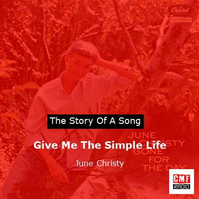 Give Me The Simple Life – June Christy