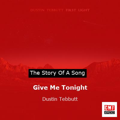 final cover Give Me Tonight Dustin Tebbutt