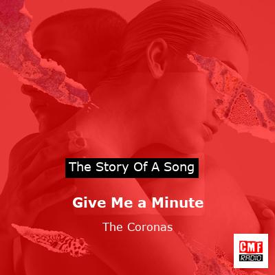 Give Me a Minute – The Coronas