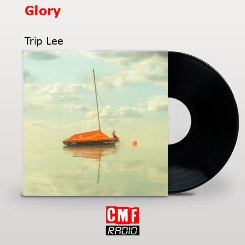 Glory – Trip Lee
