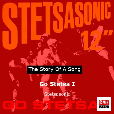 Go Stetsa I – Stetsasonic
