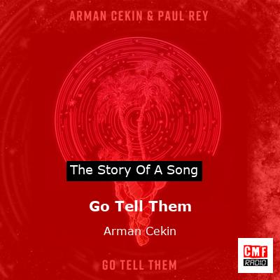 Go Tell Them – Arman Cekin