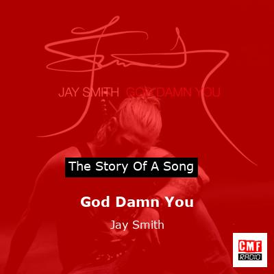 God Damn You – Jay Smith