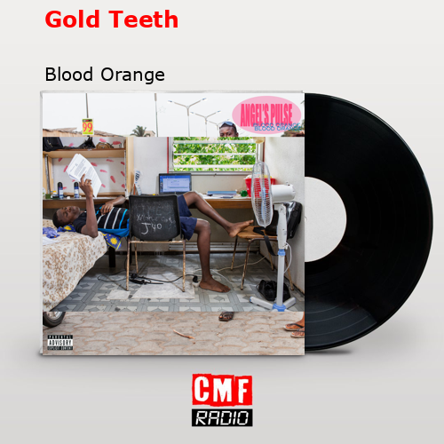Gold Teeth – Blood Orange